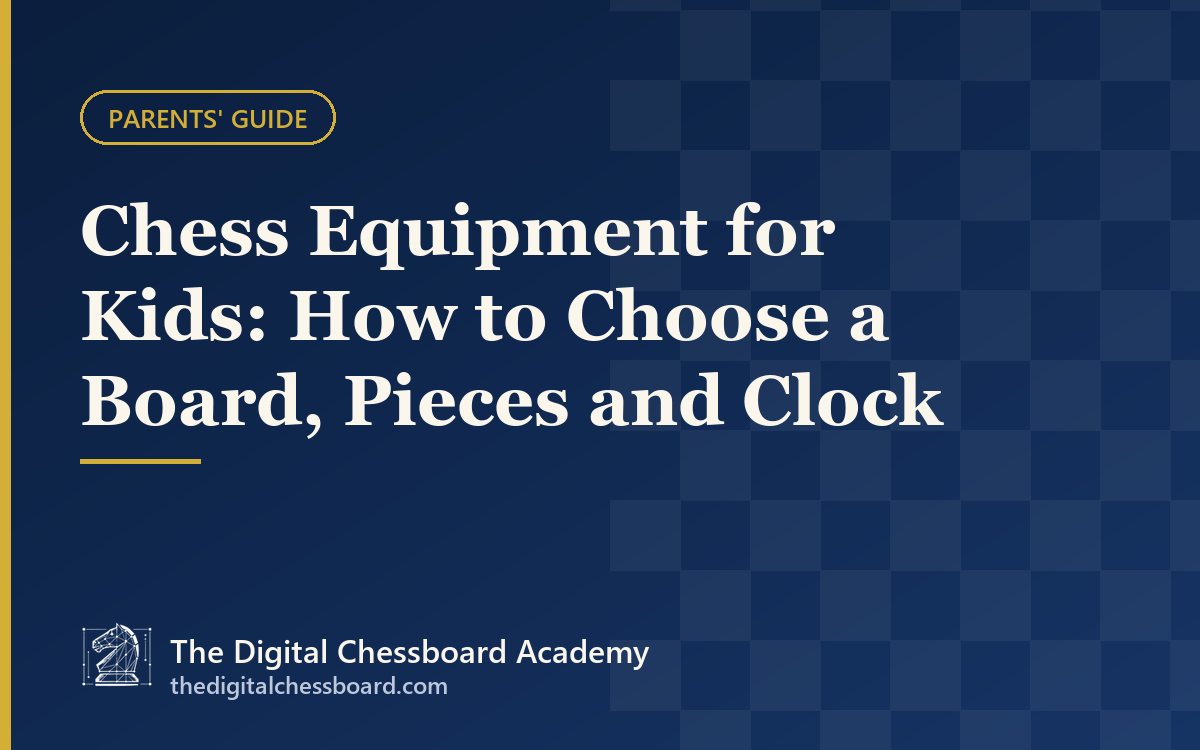 Chess equipment for kids